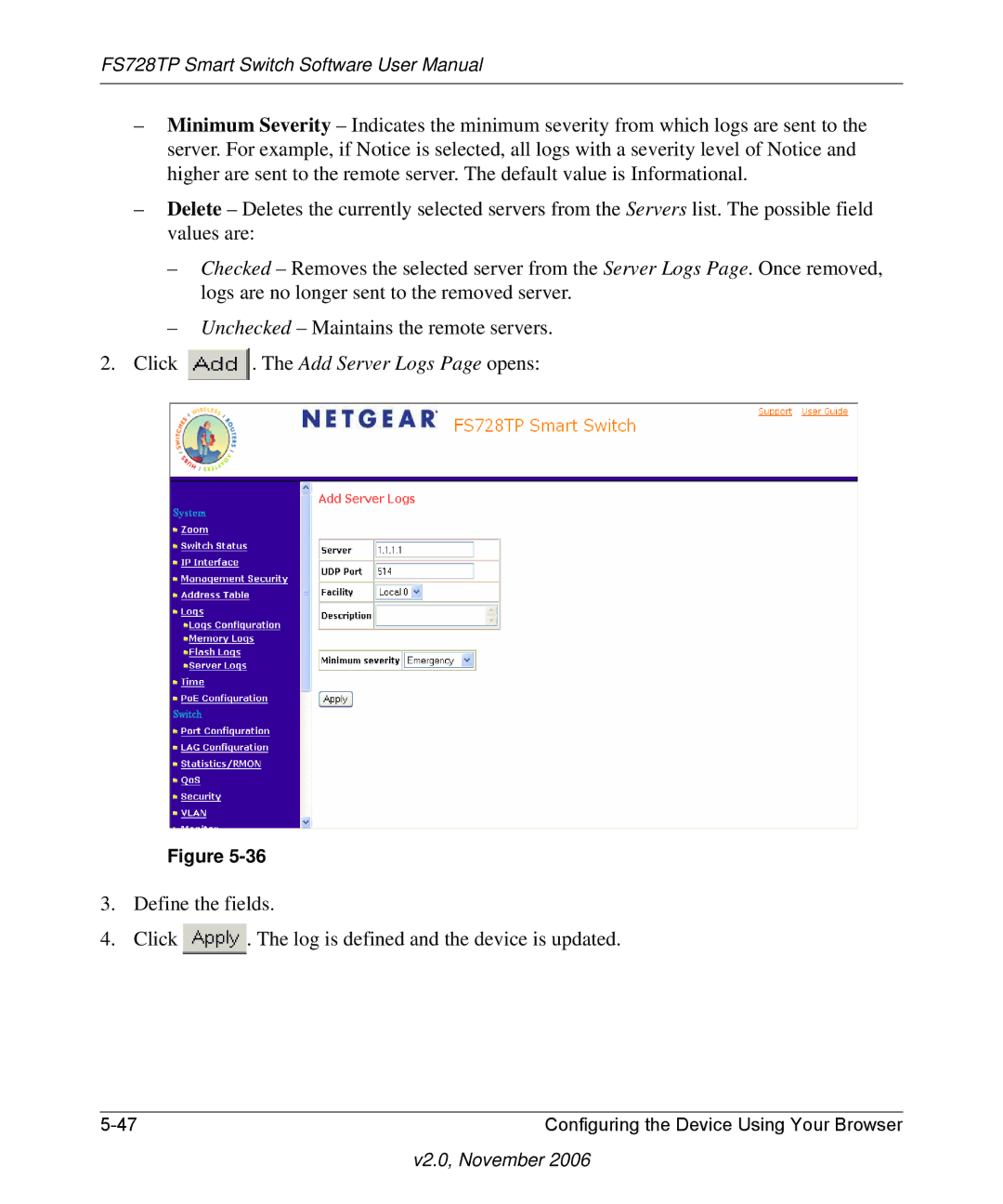 NETGEAR FS728TP manual Click . The Add Server Logs Page opens 