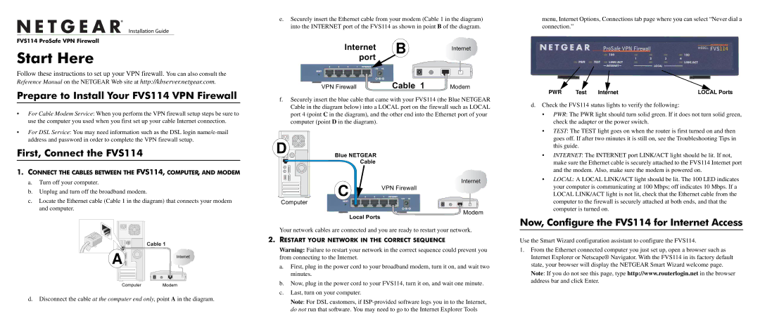 NETGEAR FSV144 manual Prepare to Install Your FVS114 VPN Firewall, First, Connect the FVS114 