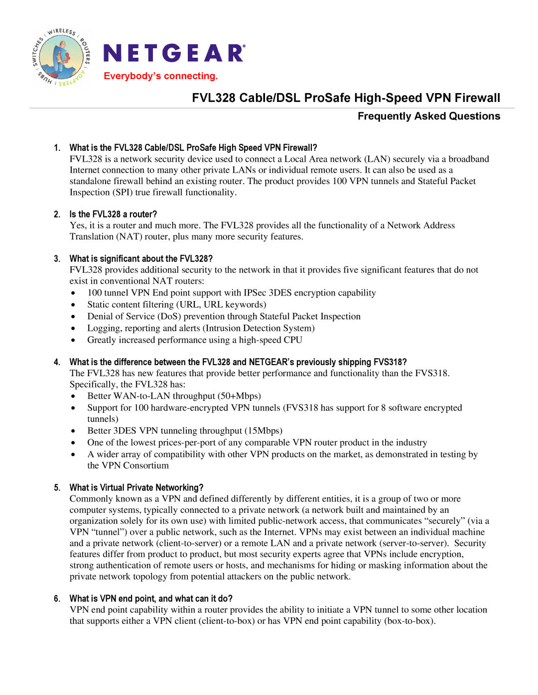 NETGEAR manual Is the FVL328 a router?, What is significant about the FVL328?, What is Virtual Private Networking? 