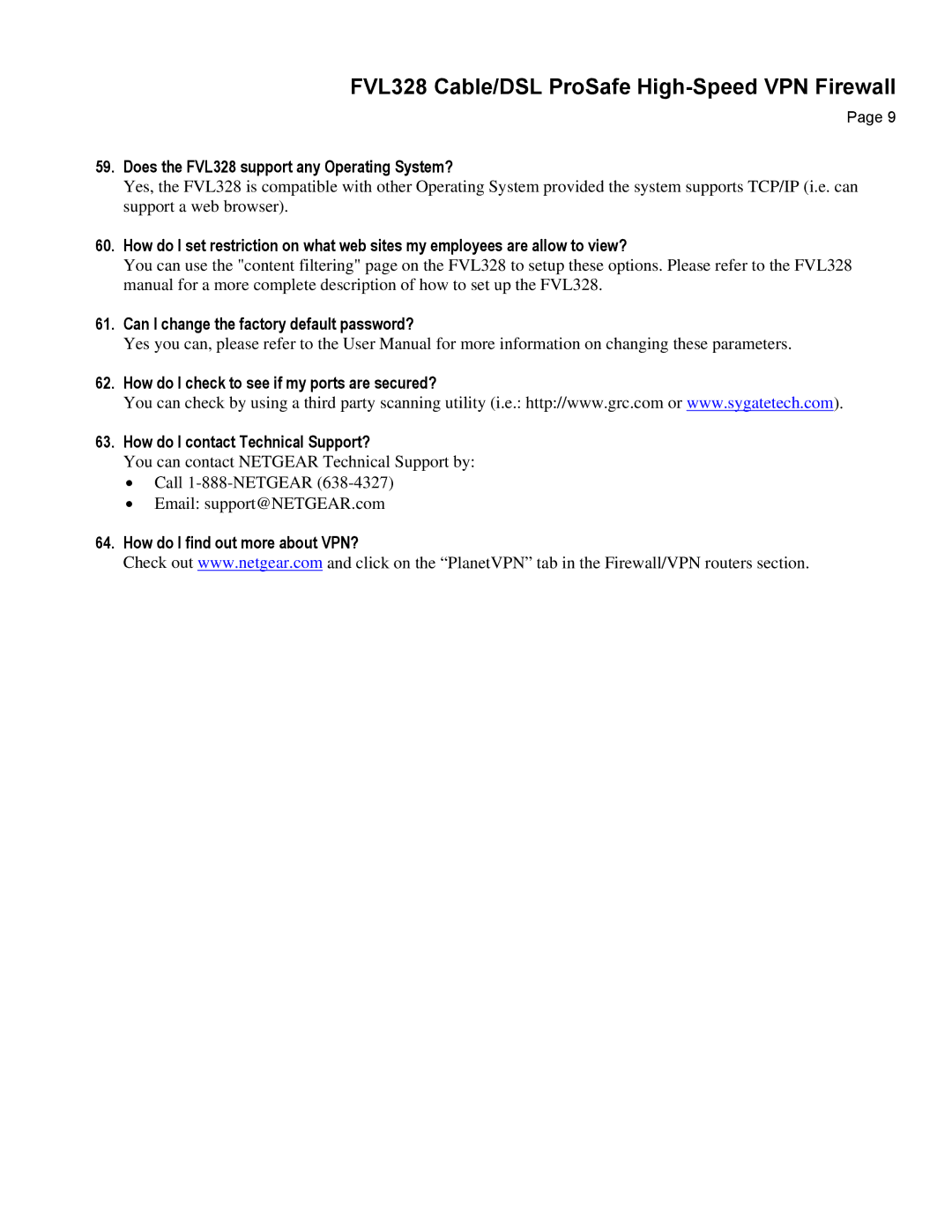 NETGEAR manual Does the FVL328 support any Operating System?, How do I find out more about VPN? 