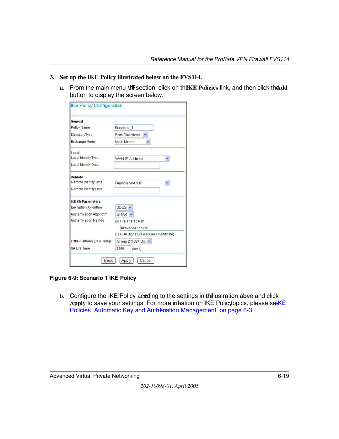 NETGEAR fvs114 manual Set up the IKE Policy illustrated below on the FVS114, Scenario 1 IKE Policy 