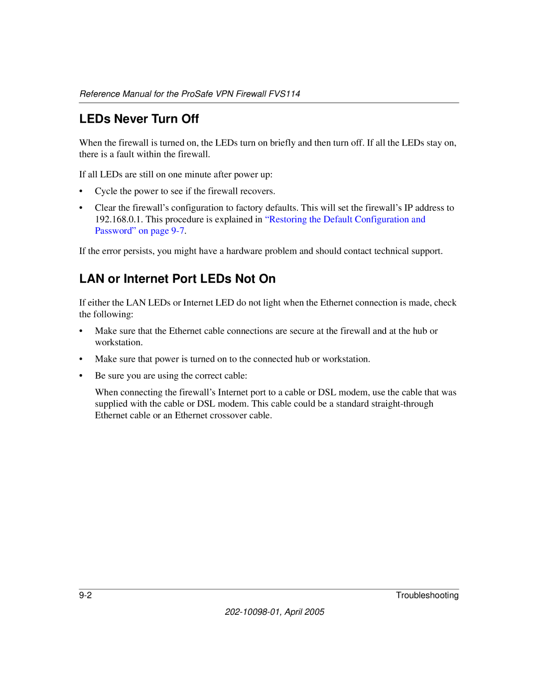 NETGEAR fvs114 manual LEDs Never Turn Off, LAN or Internet Port LEDs Not On 