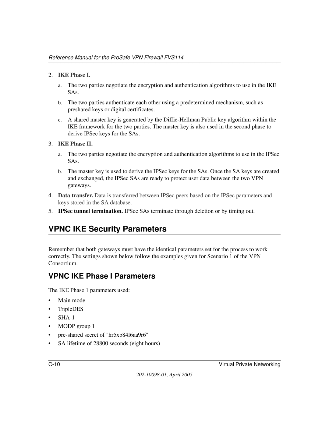 NETGEAR fvs114 manual Vpnc IKE Security Parameters, Vpnc IKE Phase I Parameters 