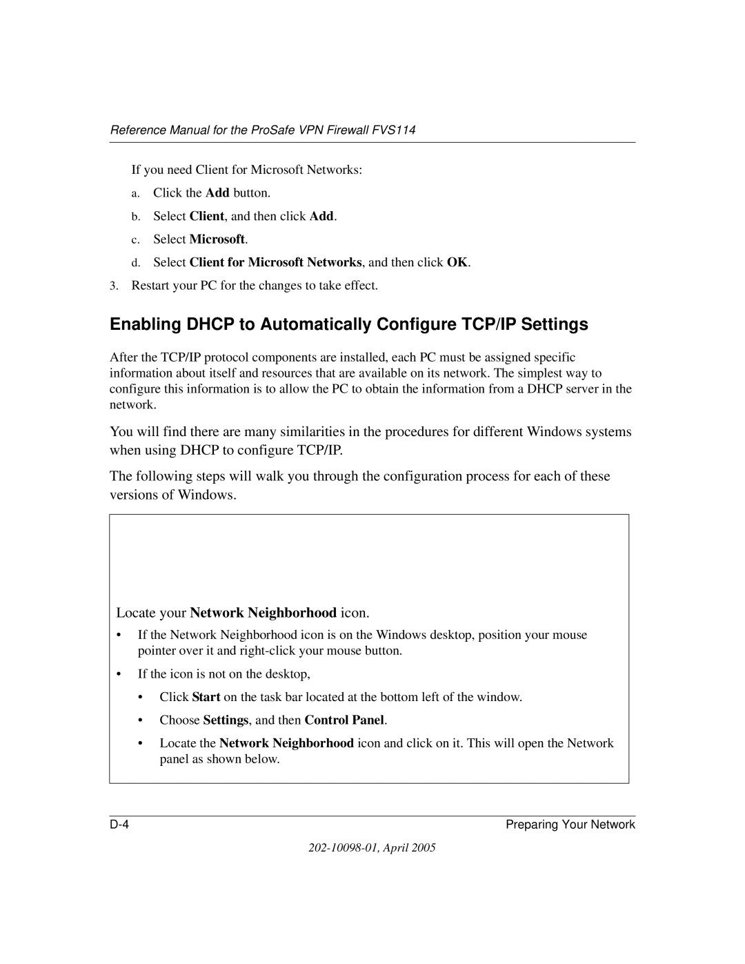 NETGEAR fvs114 Enabling Dhcp to Automatically Configure TCP/IP Settings, Restart your PC for the changes to take effect 