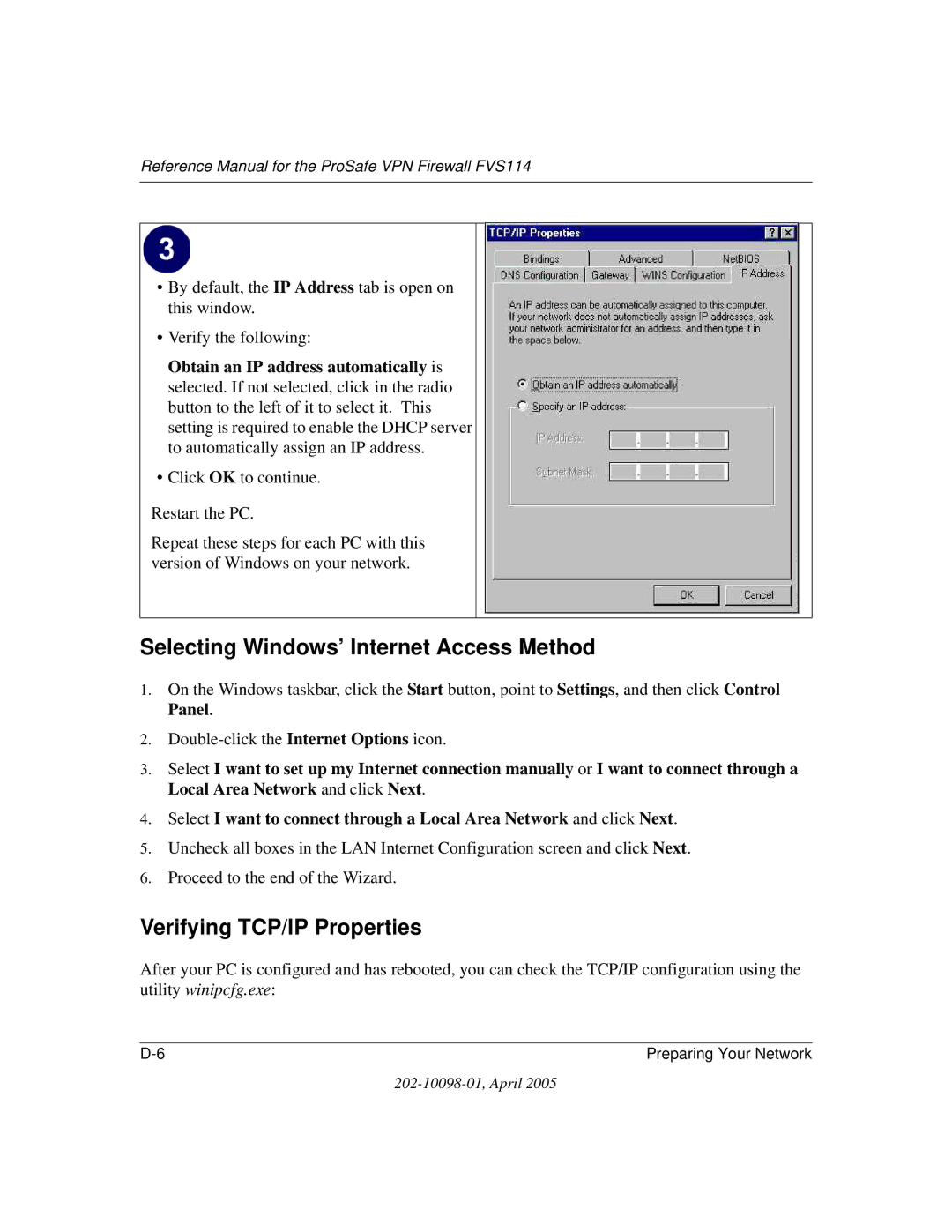 NETGEAR fvs114 Selecting Windows’ Internet Access Method, Verifying TCP/IP Properties, Click OK to continue Restart the PC 