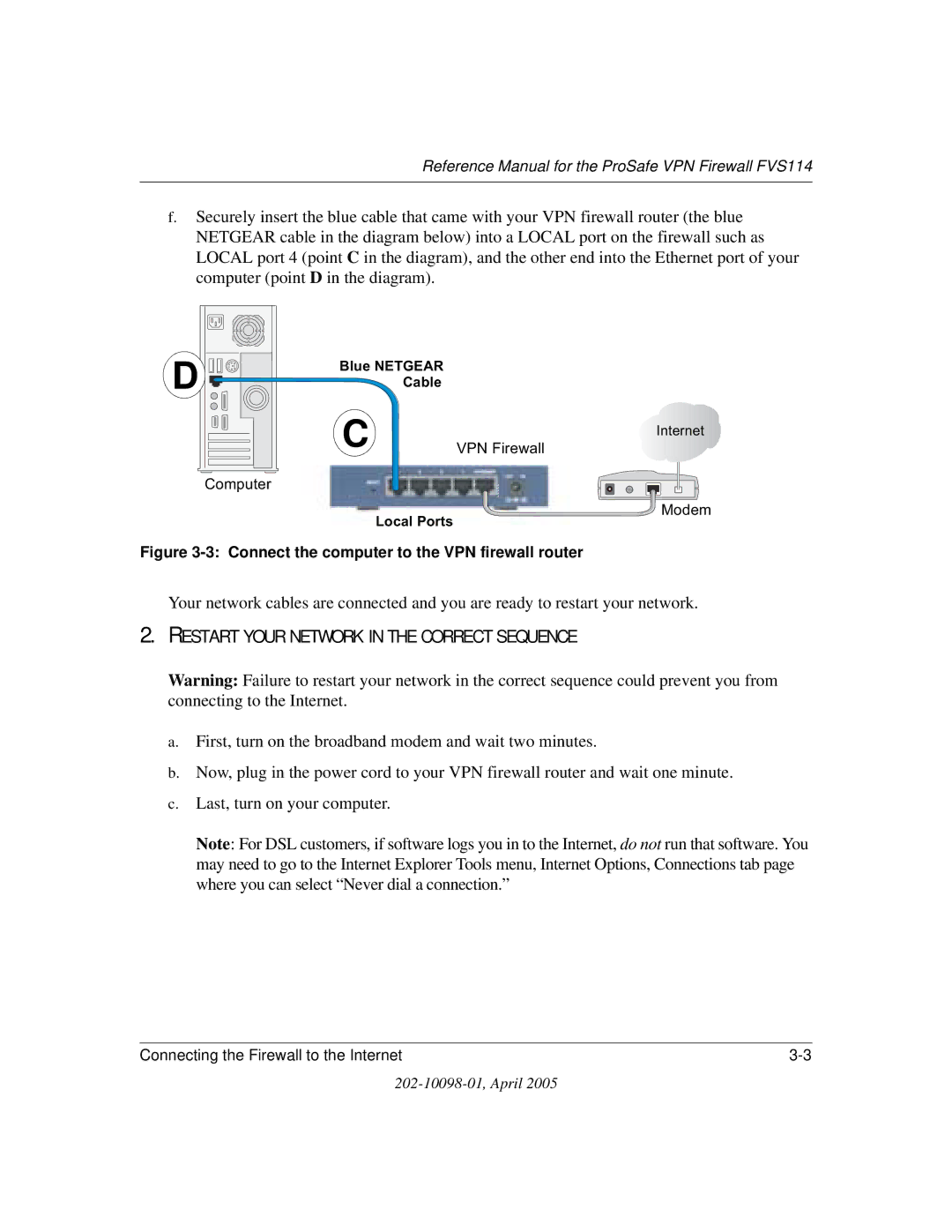 NETGEAR fvs114 manual Restart Your Network in the Correct Sequence 