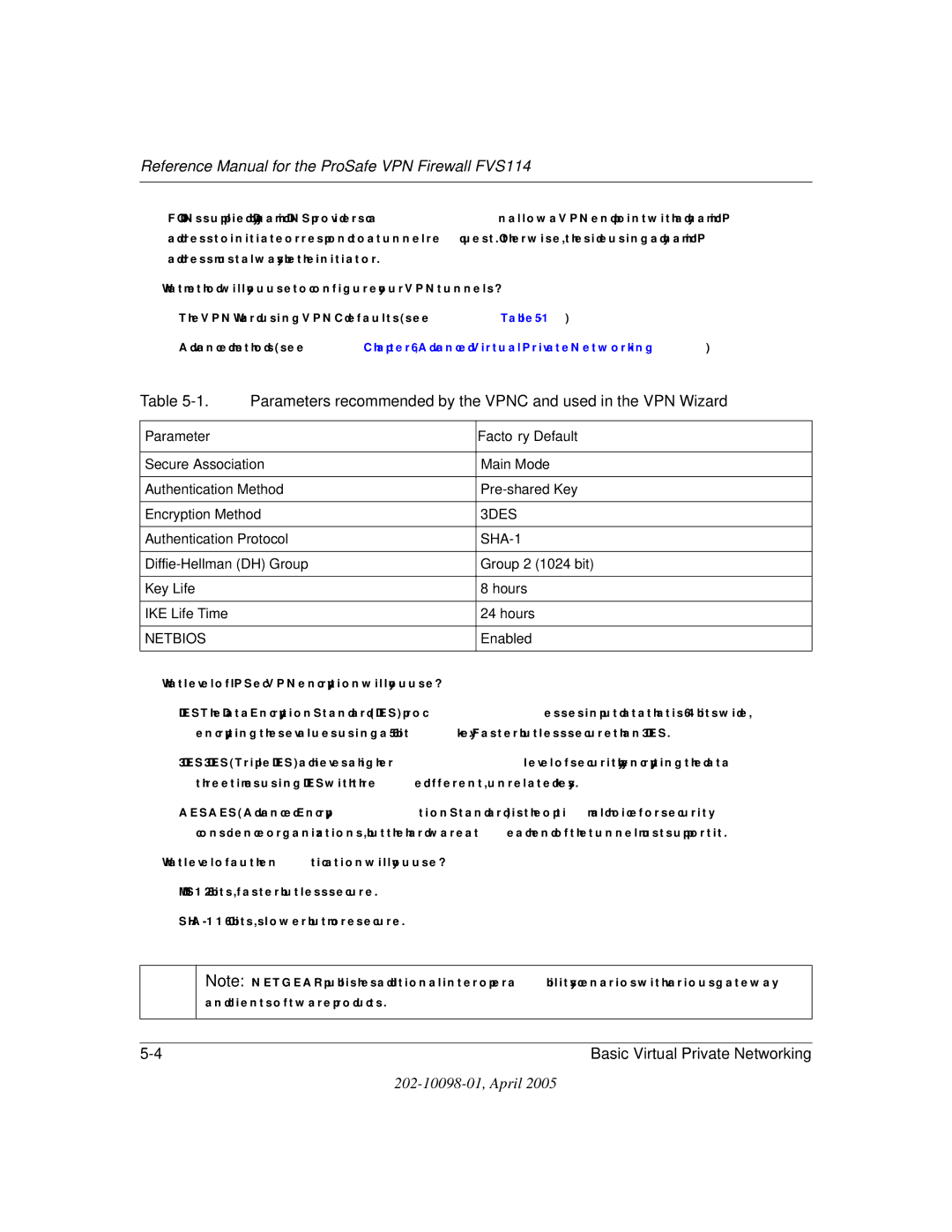 NETGEAR fvs114 manual Advanced methods see , Advanced Virtual Private Networking 