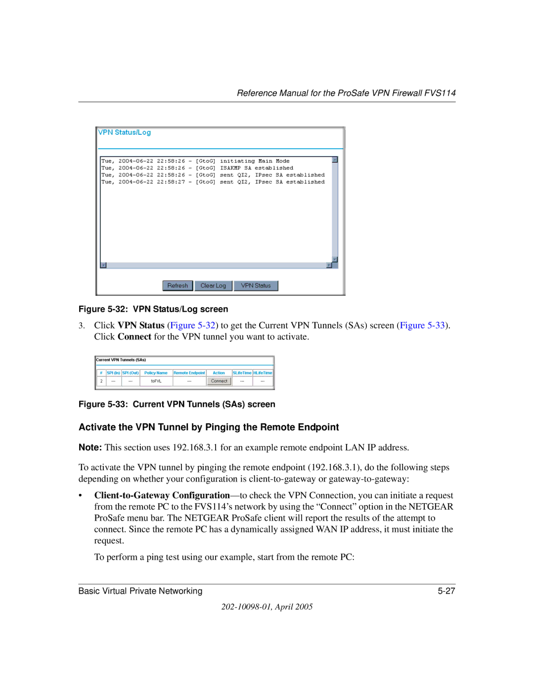 NETGEAR fvs114 manual Activate the VPN Tunnel by Pinging the Remote Endpoint, VPN Status/Log screen 