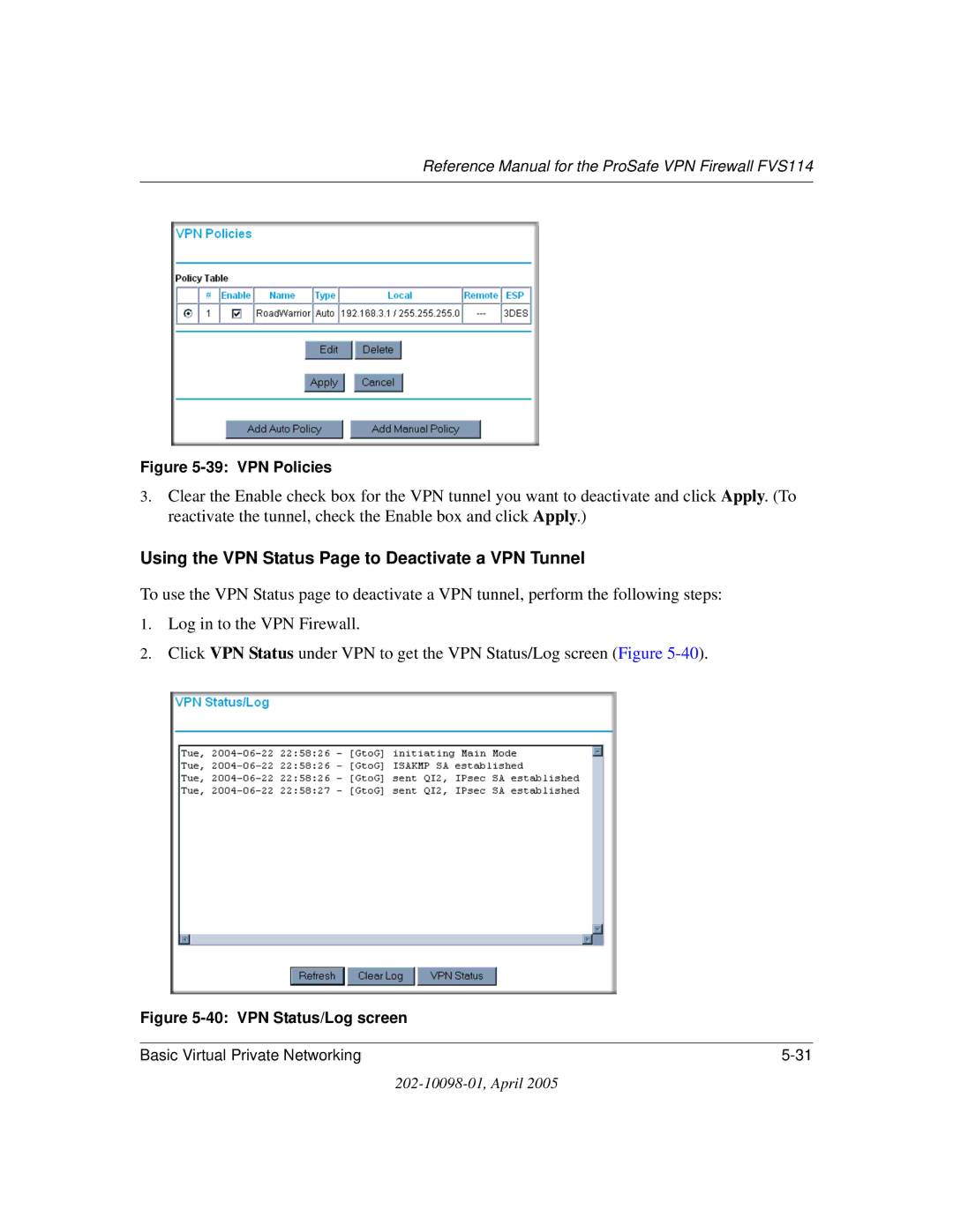 NETGEAR fvs114 manual Using the VPN Status Page to Deactivate a VPN Tunnel, VPN Policies 