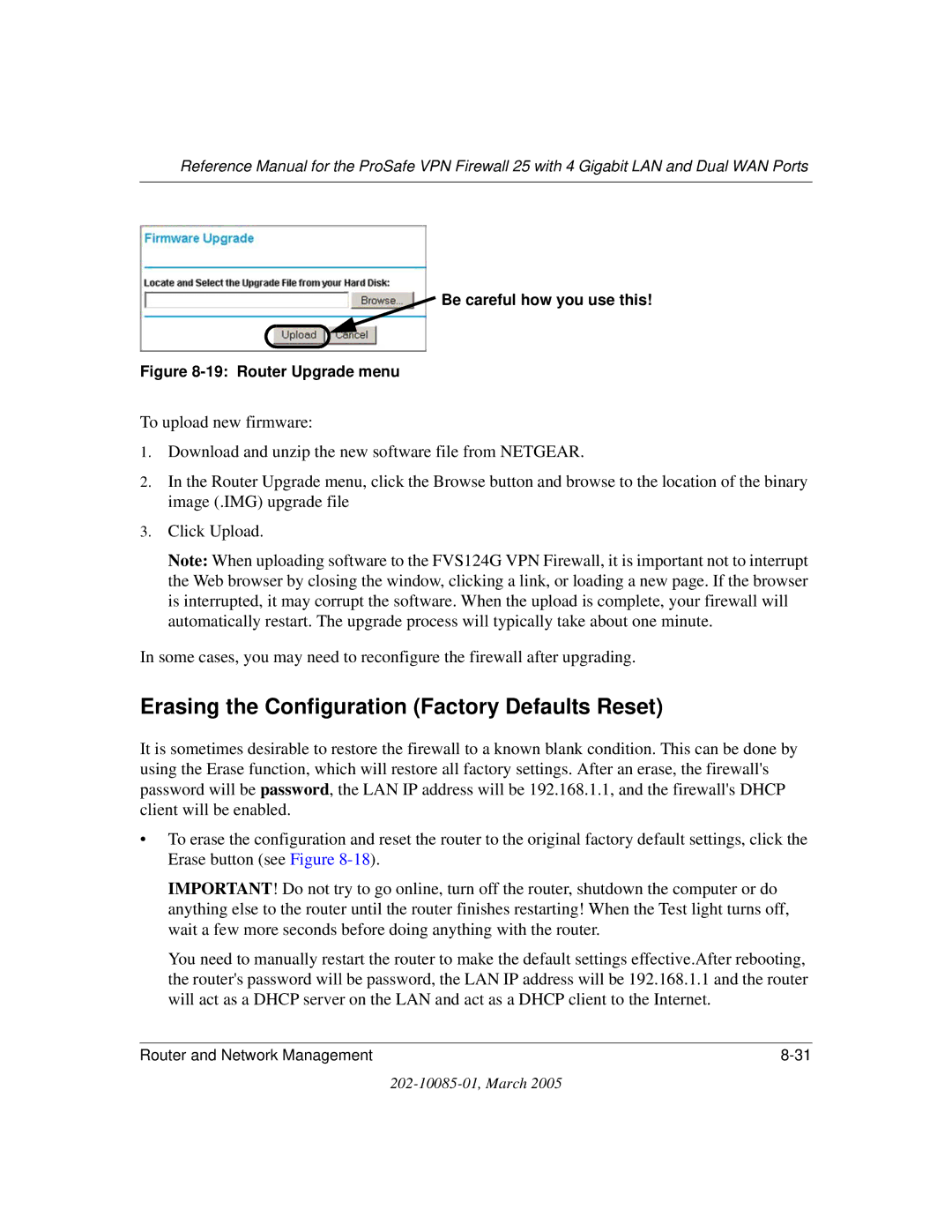 NETGEAR FVS124G manual Erasing the Configuration Factory Defaults Reset, Be careful how you use this 