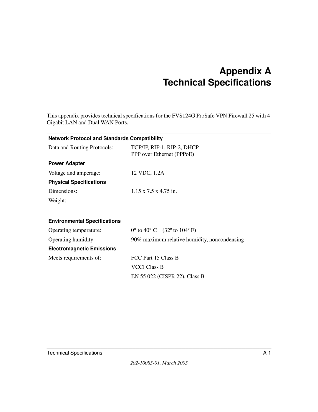 NETGEAR FVS124G manual Data and Routing Protocols, Voltage and amperage 12 VDC, 1.2A, Dimensions 15 x 7.5 x 4.75 Weight 