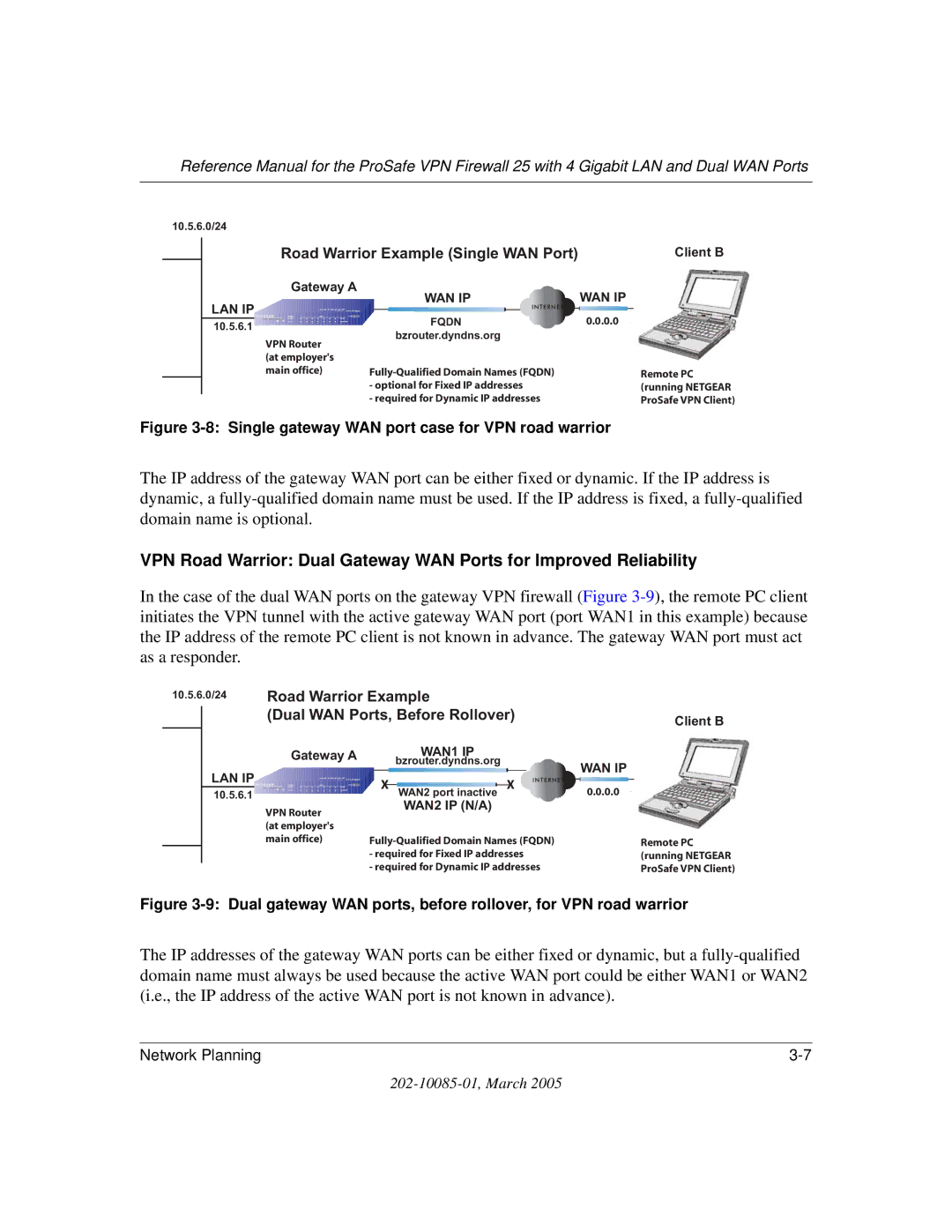 NETGEAR FVS124G manual Domain i.e., the IP, Road Warrior Example Single WAN Port 