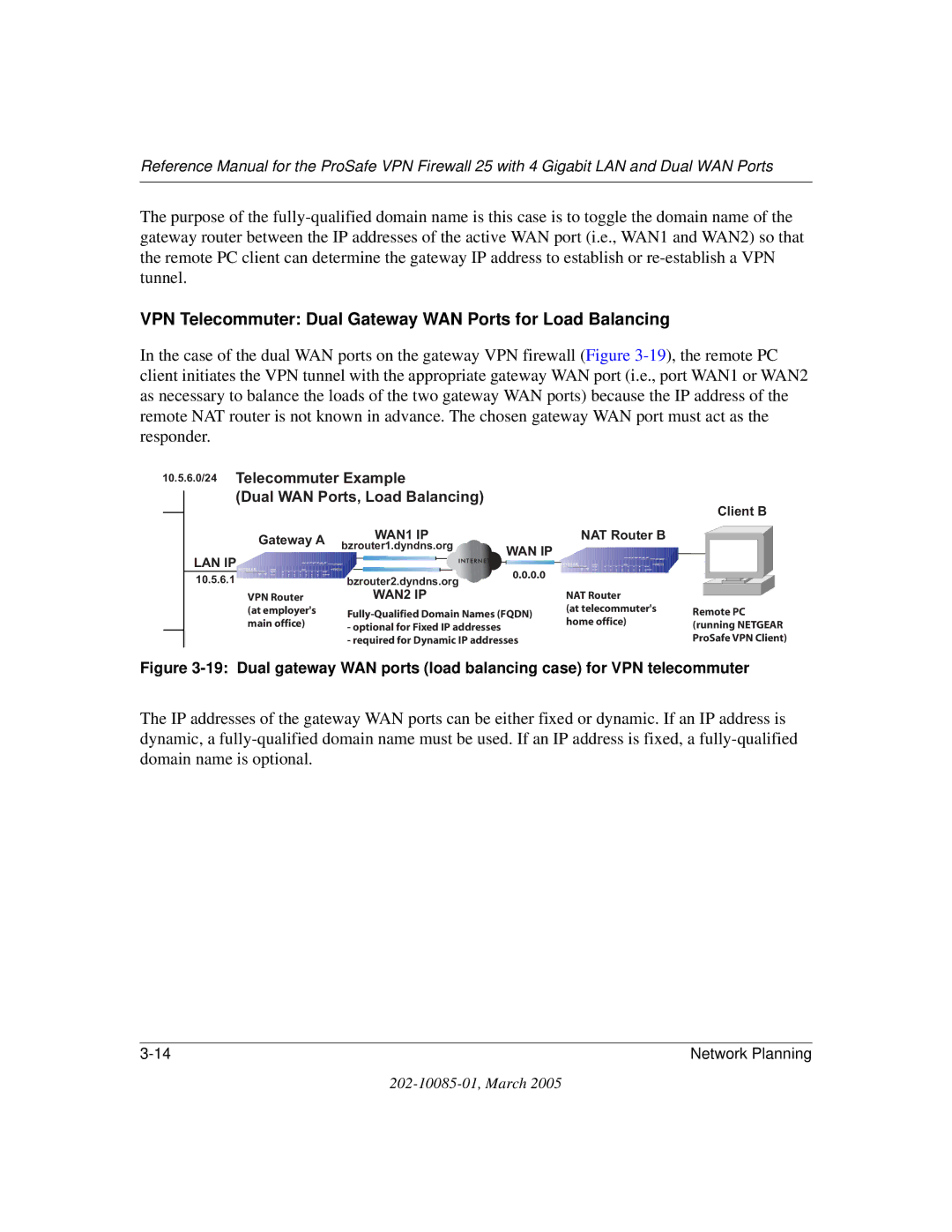 NETGEAR FVS124G manual Address to establish or re-establish a VPN Remote PC Or WAN2 