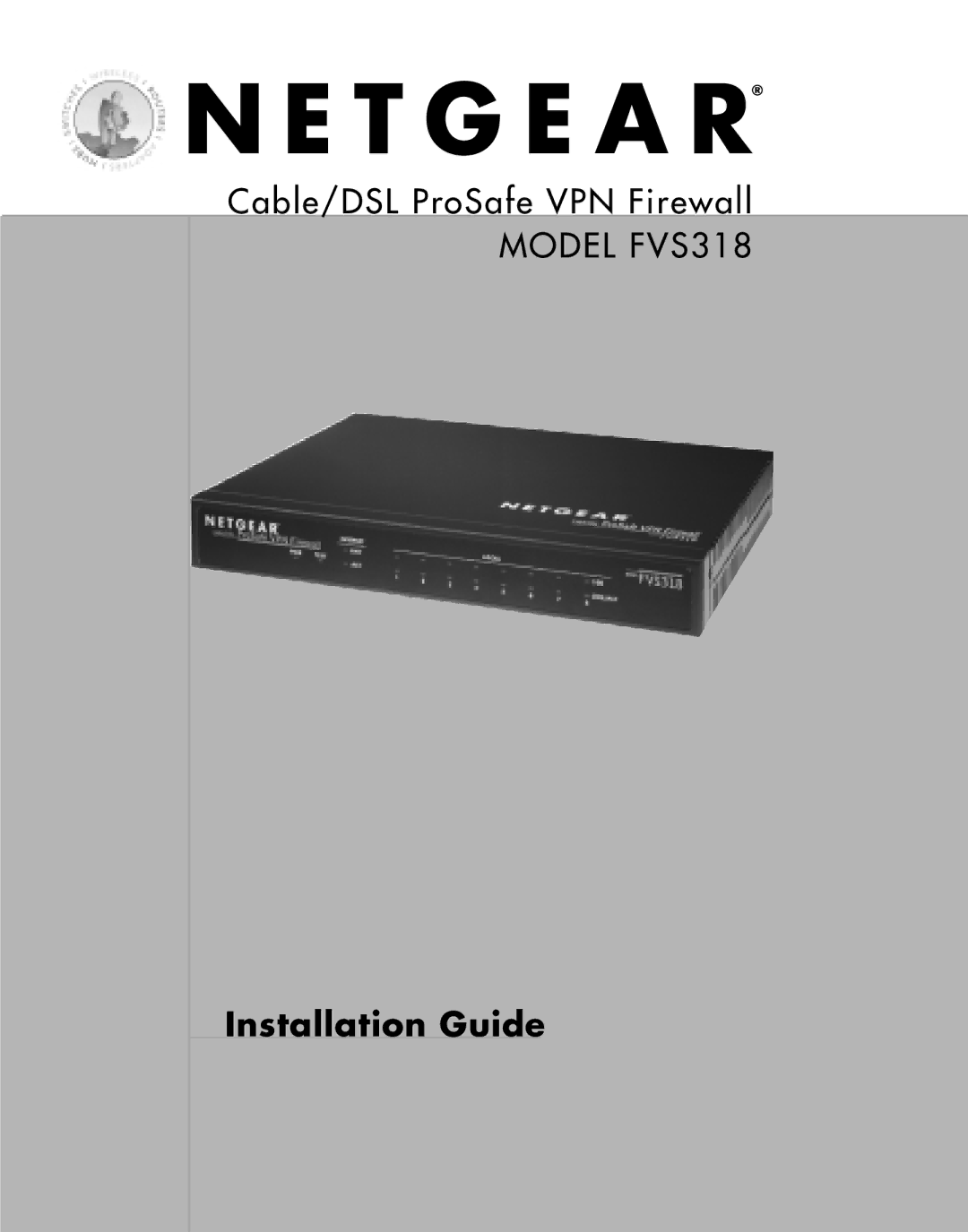 NETGEAR FVS318 manual Installation Guide 