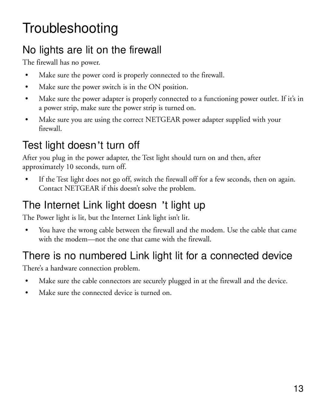 NETGEAR FVS318 manual Troubleshooting, No lights are lit on the firewall, Test light doesn’t turn off 