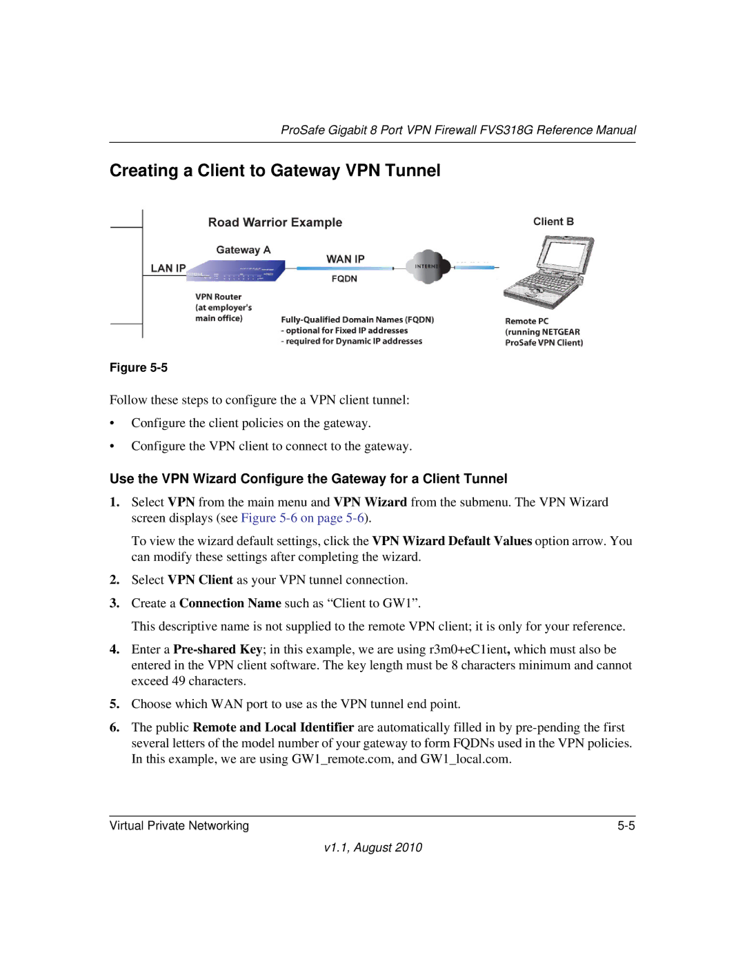 NETGEAR FVS318G Creating a Client to Gateway VPN Tunnel, Use the VPN Wizard Configure the Gateway for a Client Tunnel 