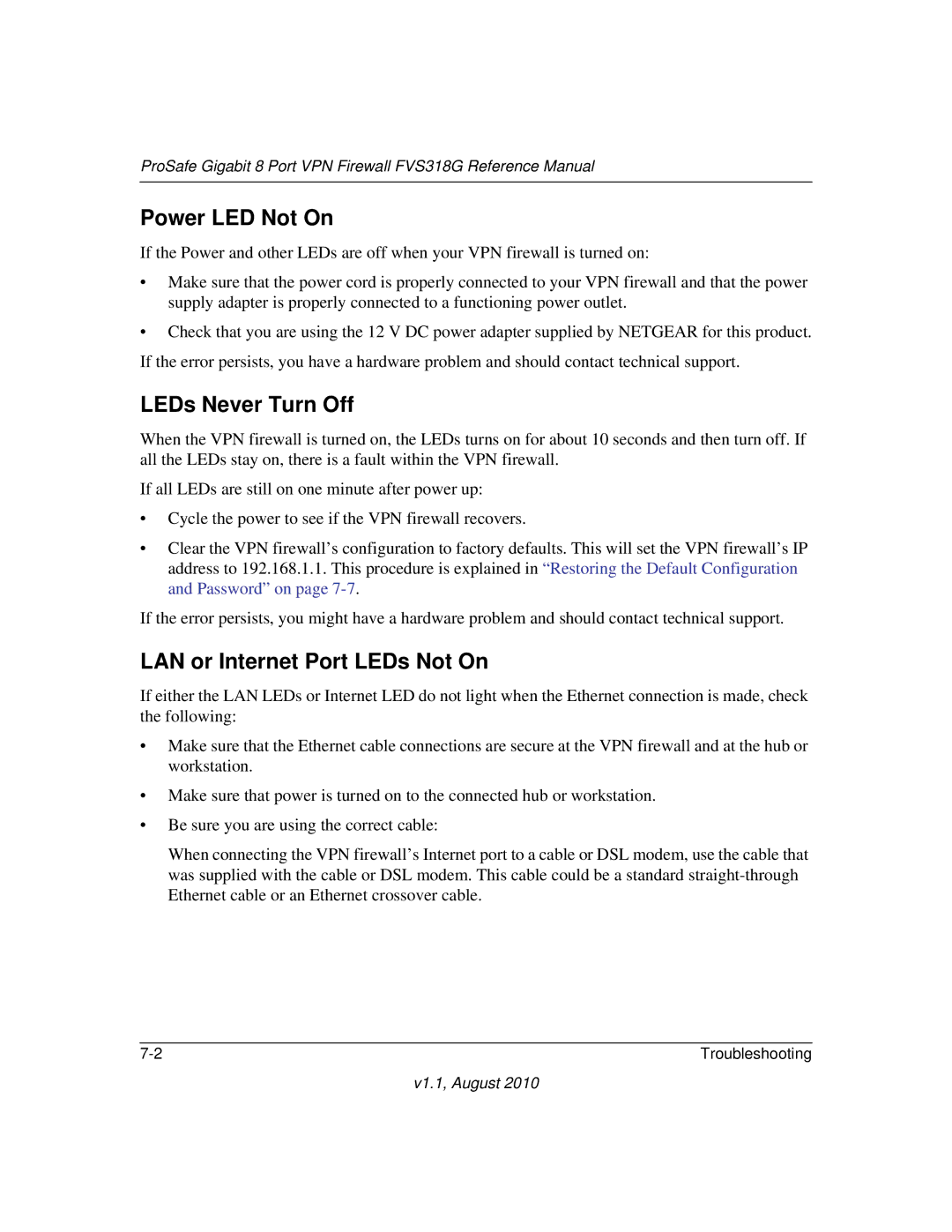 NETGEAR FVS318G manual Power LED Not On, LEDs Never Turn Off, LAN or Internet Port LEDs Not On 