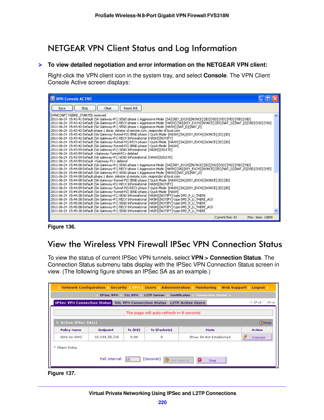 NETGEAR FVS318N Netgear VPN Client Status and Log Information, View the Wireless VPN Firewall IPSec VPN Connection Status 