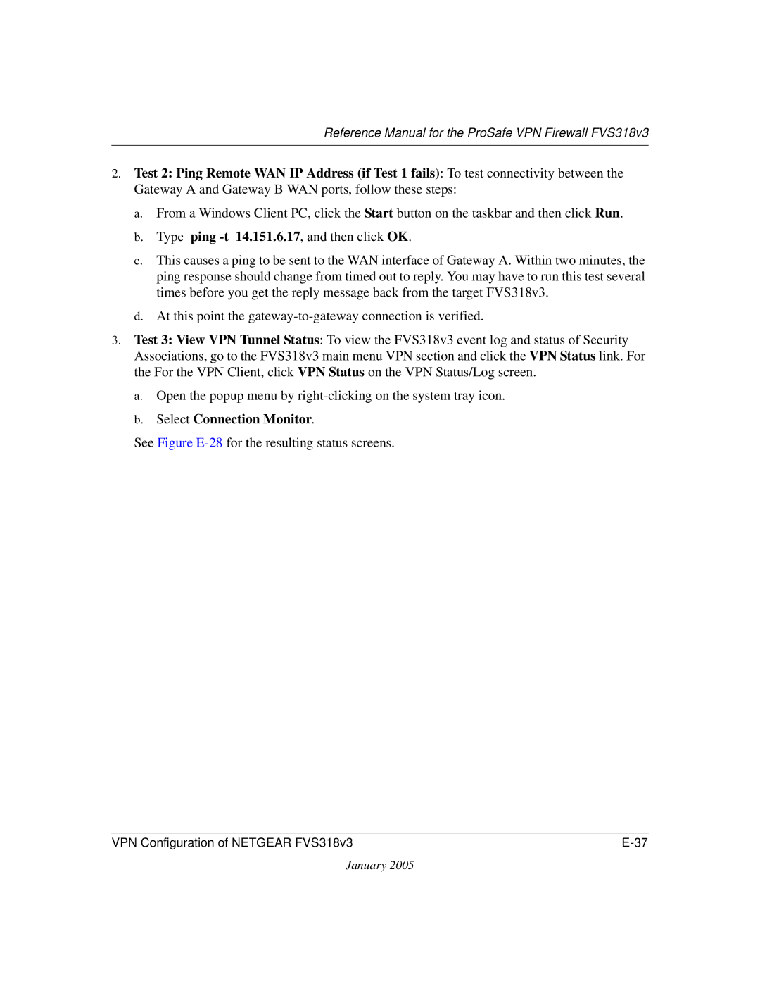 NETGEAR FVS318v3 manual Select Connection Monitor, See Figure E-28for the resulting status screens 