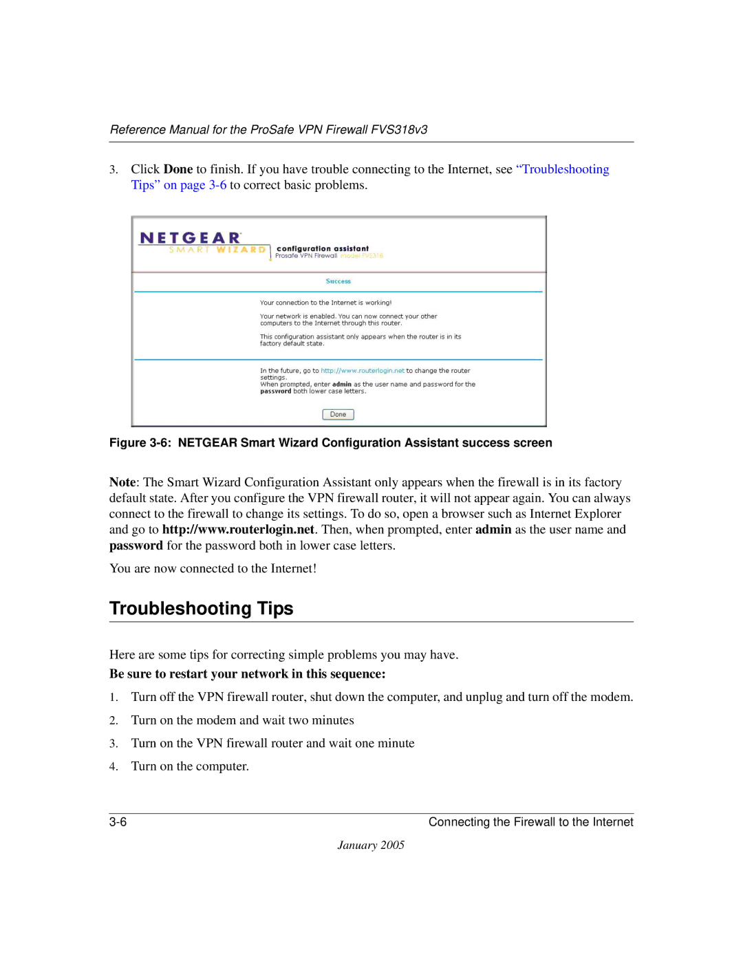 NETGEAR FVS318v3 manual Troubleshooting Tips, Be sure to restart your network in this sequence 