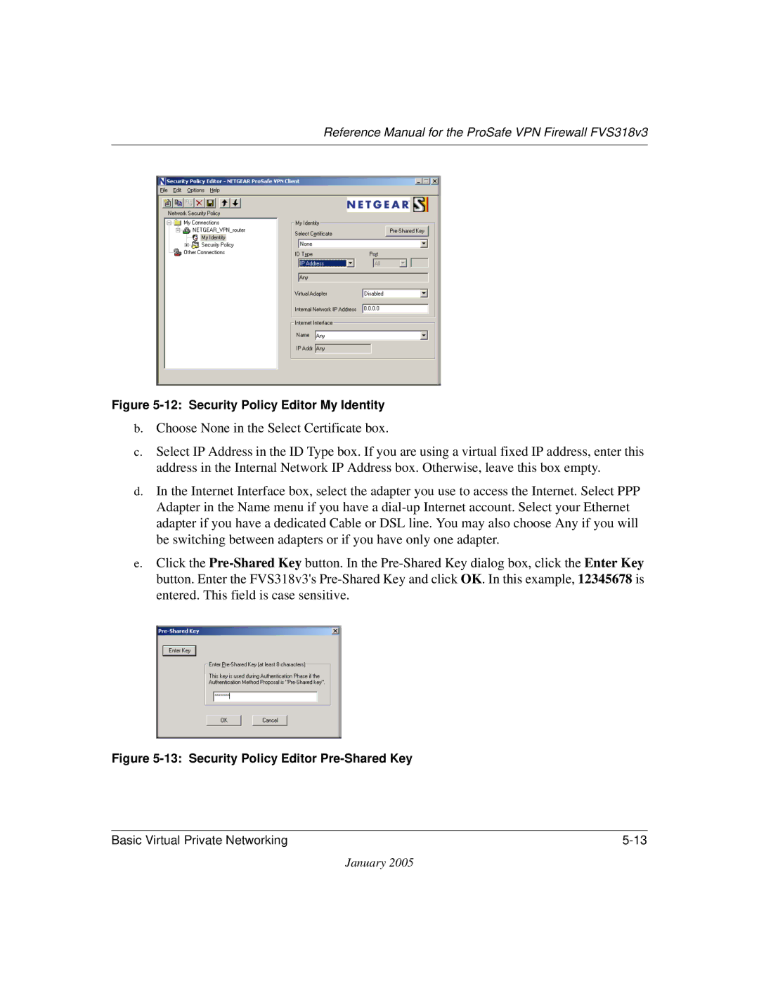 NETGEAR FVS318v3 manual Security Policy Editor My Identity 