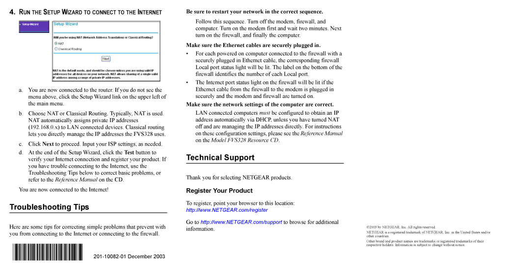 NETGEAR FVS328 manual Troubleshooting Tips, Technical Support, RUN the Setup Wizard to Connect to the Internet 