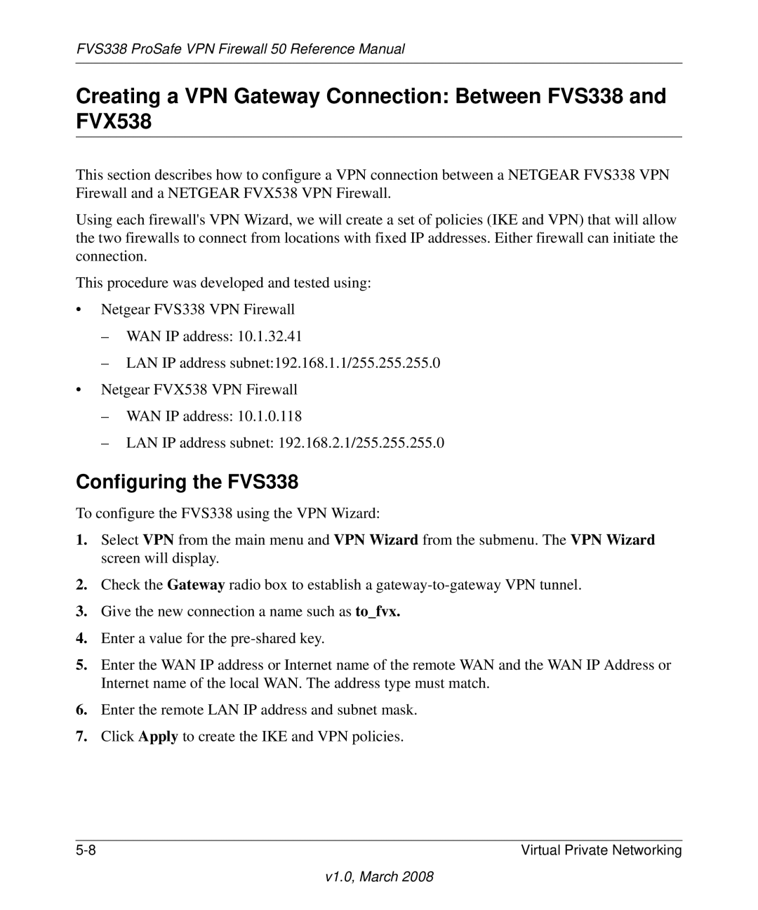 NETGEAR manual Creating a VPN Gateway Connection Between FVS338 and FVX538, Configuring the FVS338 