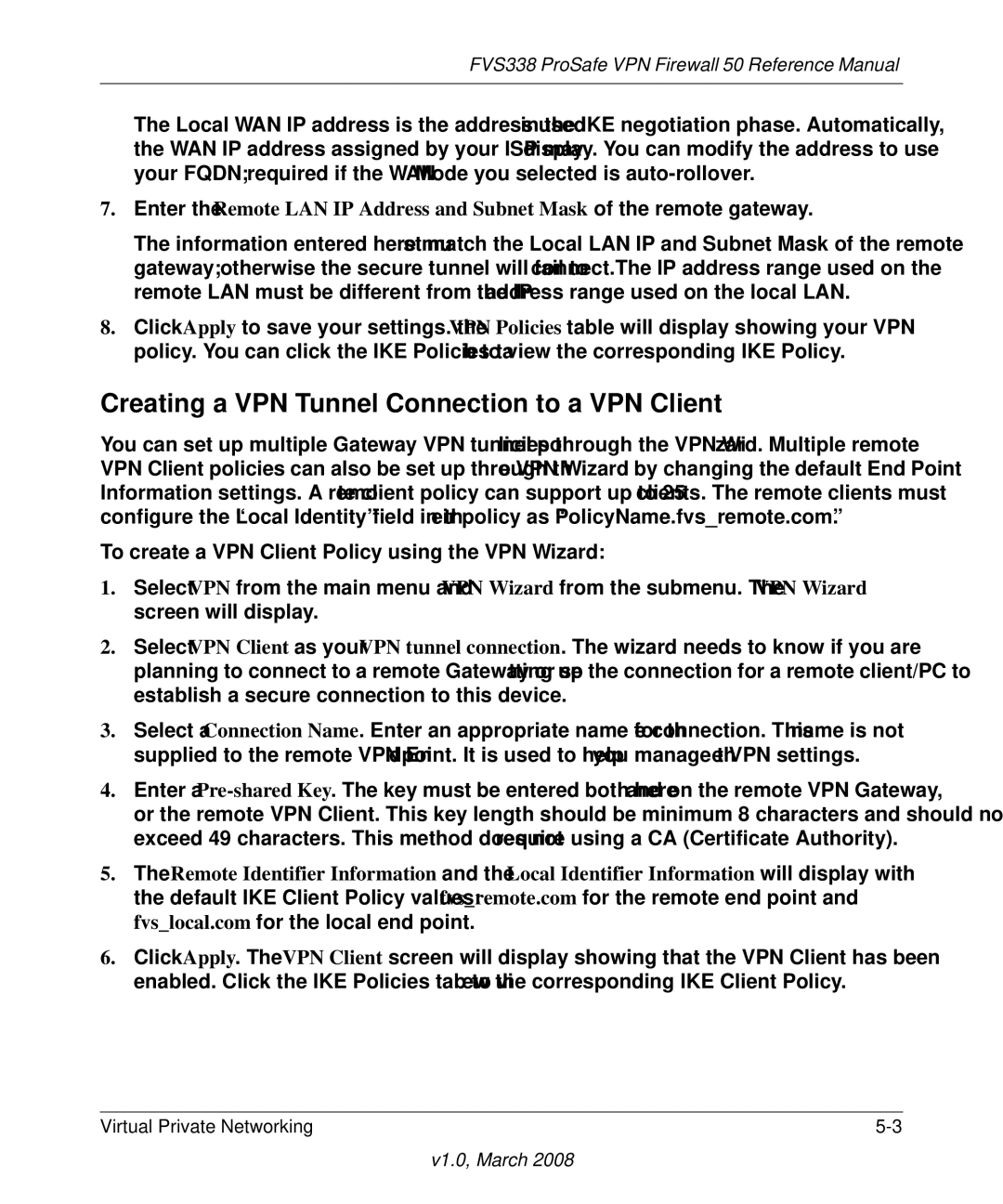 NETGEAR FVS338 manual Creating a VPN Tunnel Connection to a VPN Client 