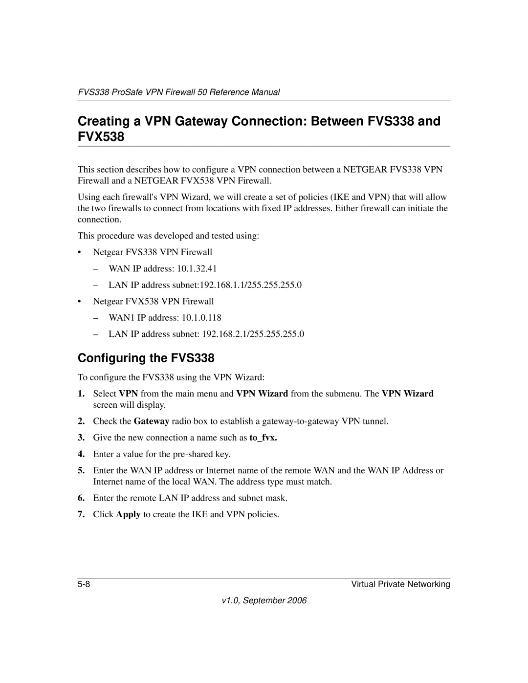 NETGEAR manual Creating a VPN Gateway Connection Between FVS338 and FVX538, Configuring the FVS338 