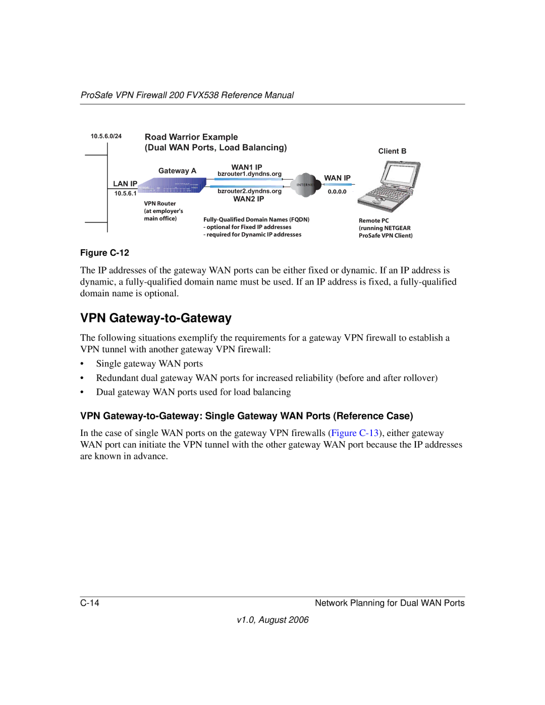 NETGEAR FVX538 manual VPN Gateway-to-Gateway Single Gateway WAN Ports, Road Warrior Example Dual WAN Ports, Load Balancing 