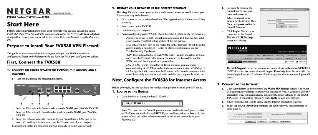 NETGEAR manual Prepare to Install Your FVX538 VPN Firewall, First, Connect the FVX538, Start Here, Log In To The Router 