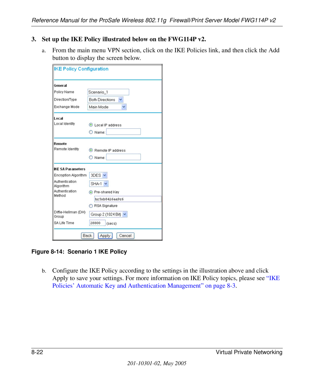 NETGEAR FWG114P v2 manual Set up the IKE Policy illustrated below on the FWG114P, Scenario 1 IKE Policy 