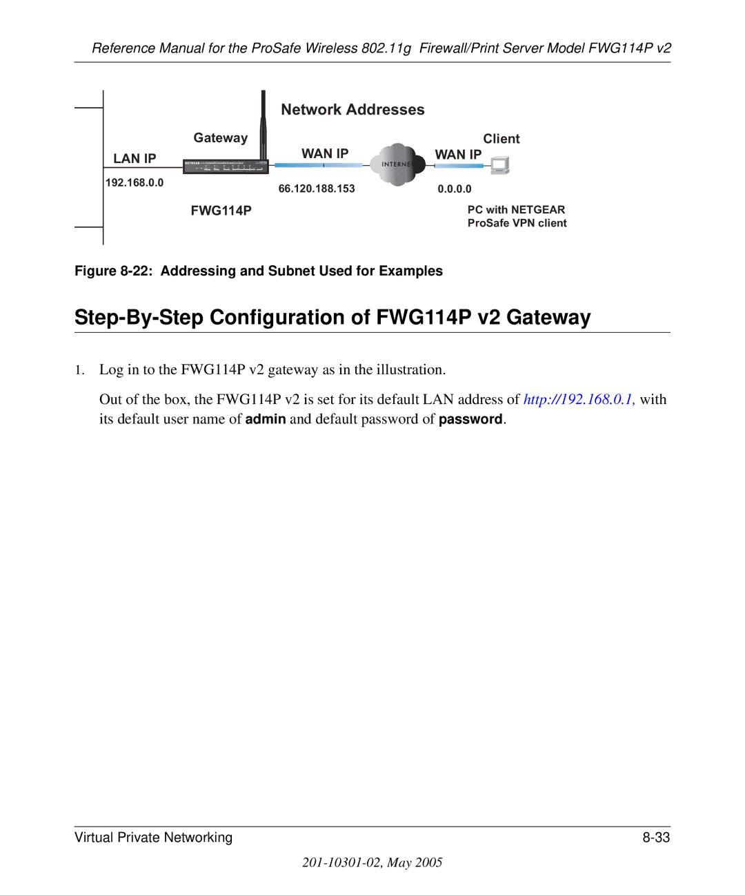 NETGEAR manual Step-By-Step Configuration of FWG114P v2 Gateway, Addressing and Subnet Used for Examples 