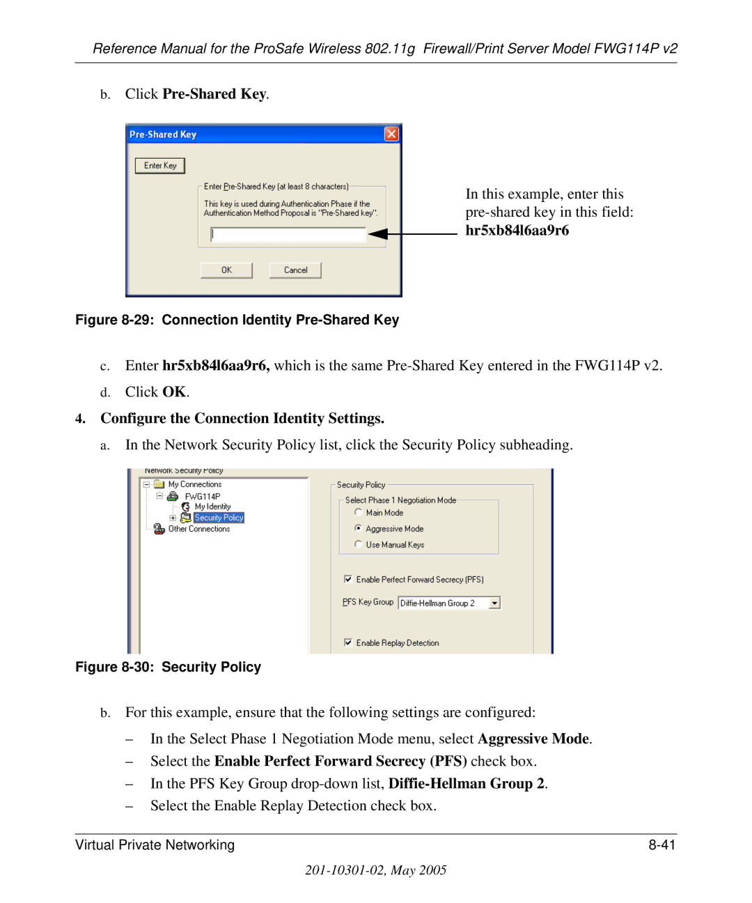 NETGEAR FWG114P v2 manual Click Pre-Shared Key, This example, enter this pre-shared key in this field, Hr5xb84l6aa9r6 