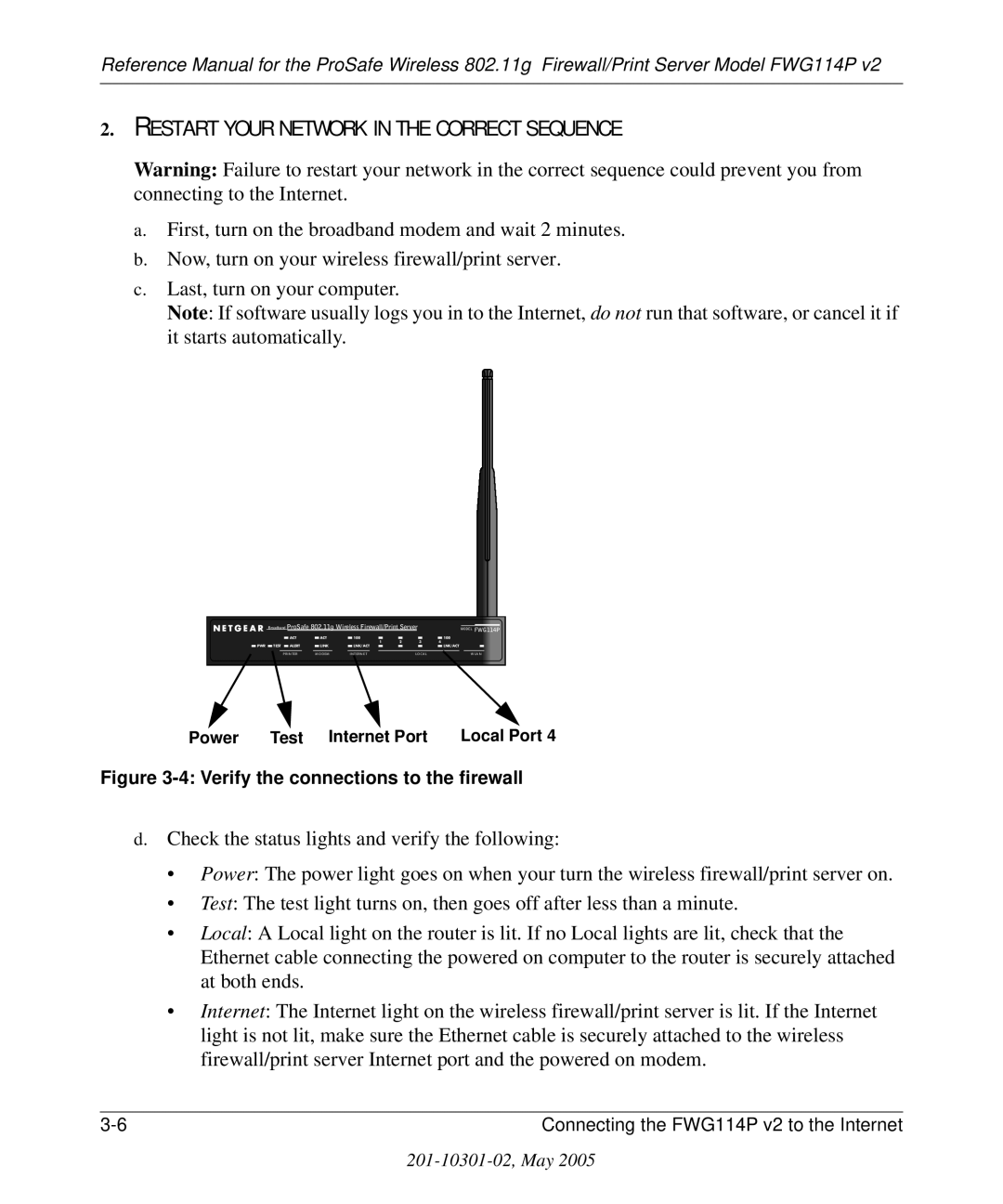 NETGEAR FWG114P v2 manual It starts automatically, Verify the connections to the firewall 