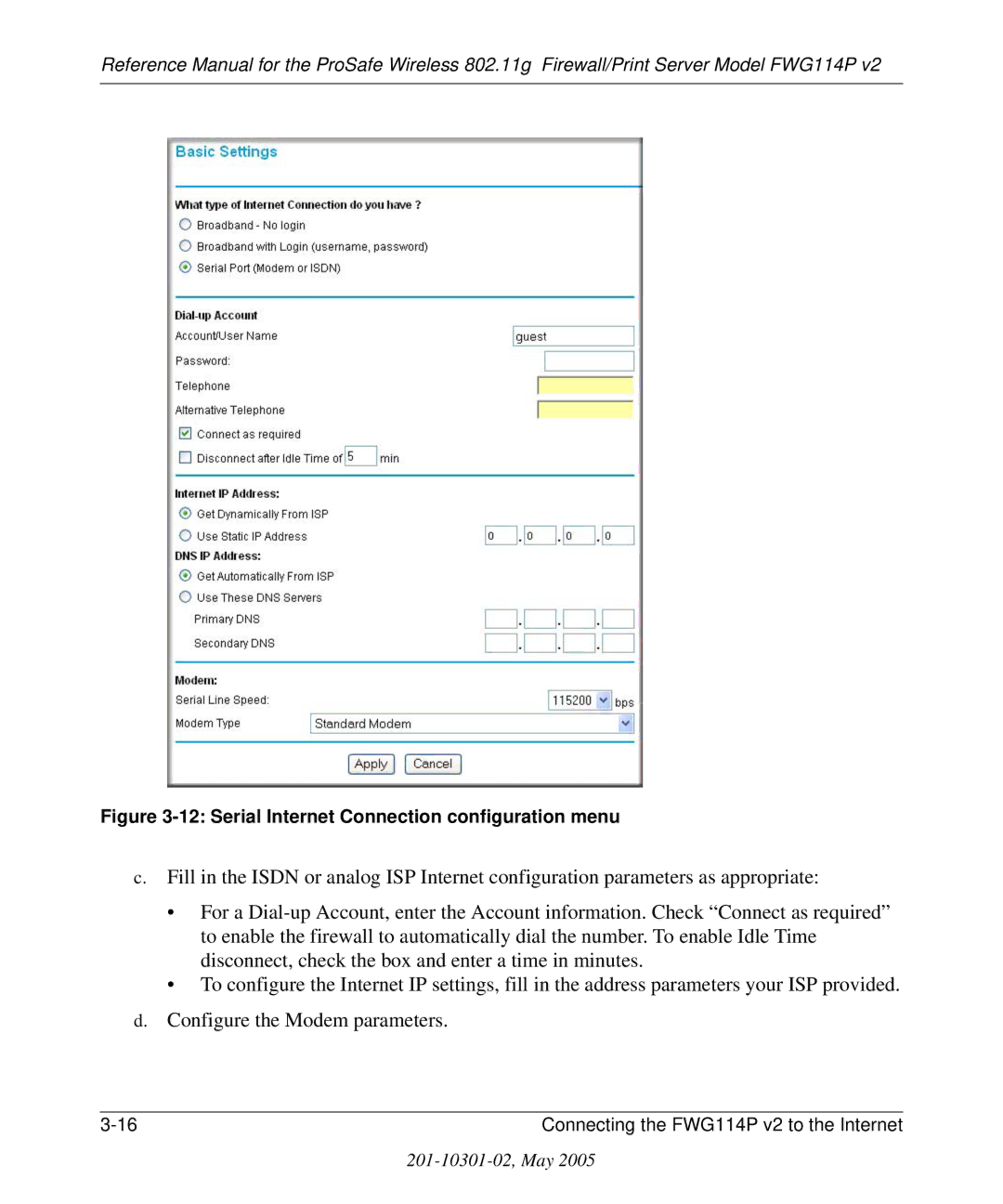 NETGEAR FWG114P v2 manual Serial Internet Connection configuration menu 