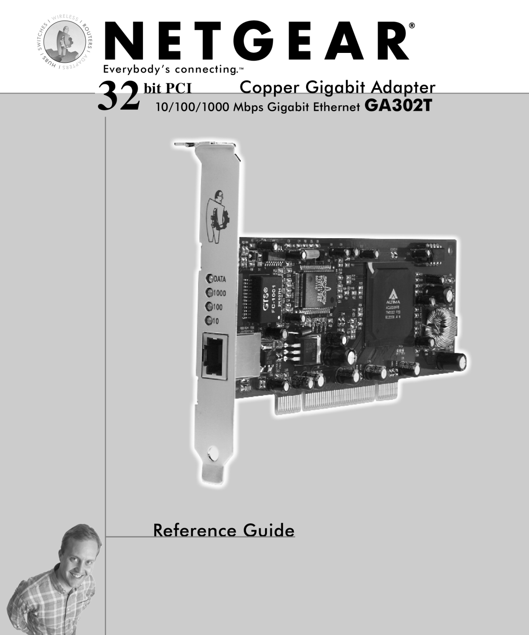 NETGEAR manual Reference Guide, 32bit PCI Copper Gigabit Adapter, 10/100/1000 Mbps Gigabit Ethernet GA302T 