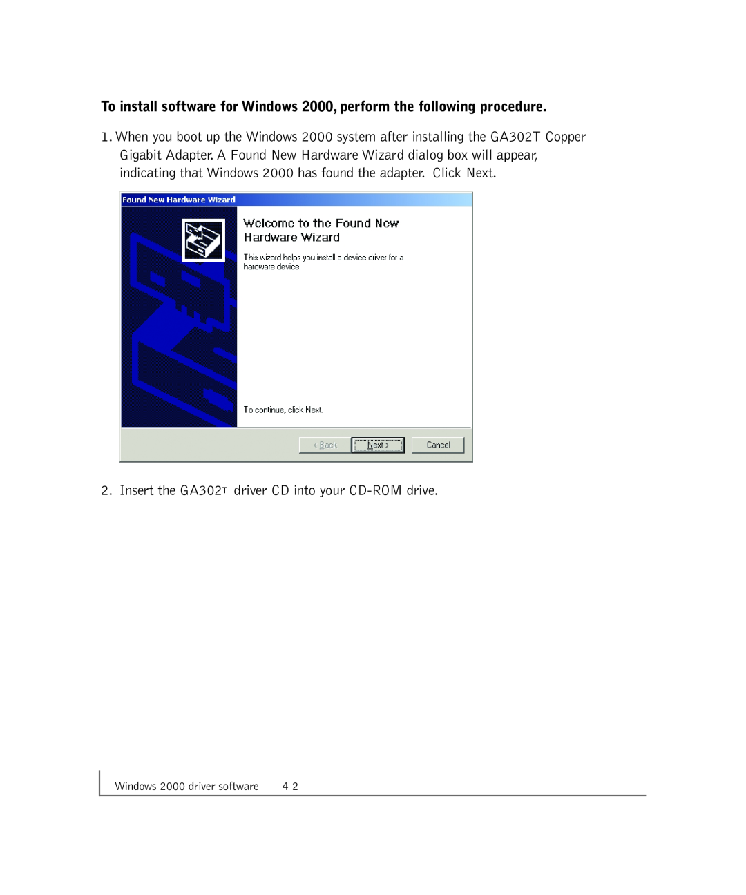 NETGEAR GA302T manual To install software for Windows 2000, perform the following procedure, Windows 2000 driver software 