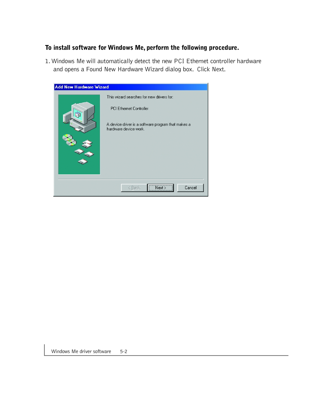 NETGEAR GA302T manual To install software for Windows Me, perform the following procedure, Windows Me driver software 