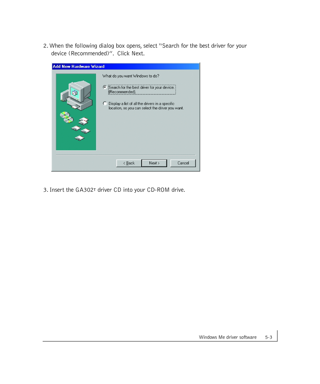 NETGEAR manual Insert the GA302T driver CD into your CD-ROM drive, Windows Me driver software 