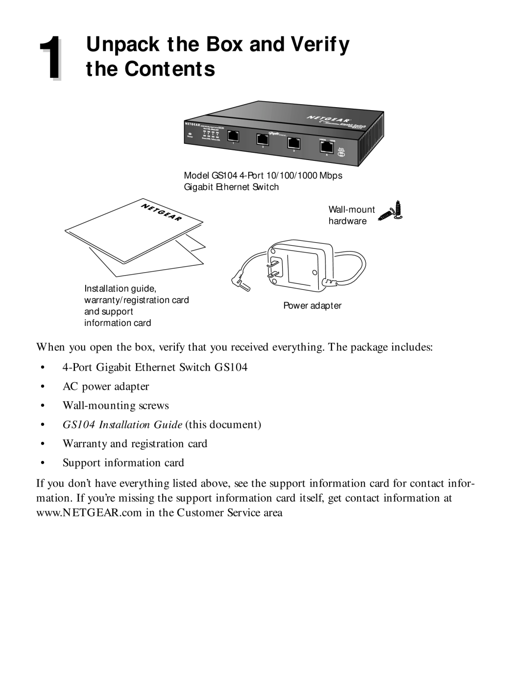 NETGEAR manual Unpack the Box and Verify 1 the Contents, GS104 Installation Guide this document 
