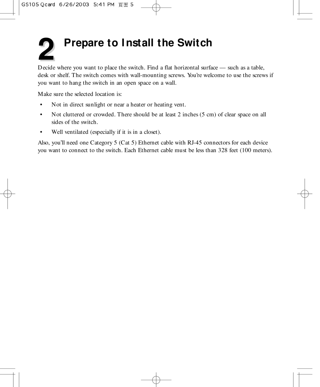 NETGEAR GS105 manual Prepare to Install the Switch 