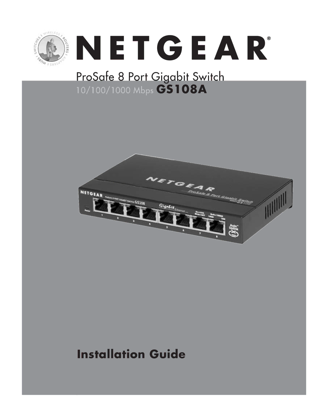 NETGEAR GS108A manual Installation Guide 