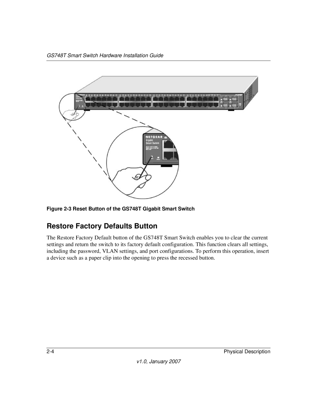 NETGEAR manual Restore Factory Defaults Button, Reset Button of the GS748T Gigabit Smart Switch 