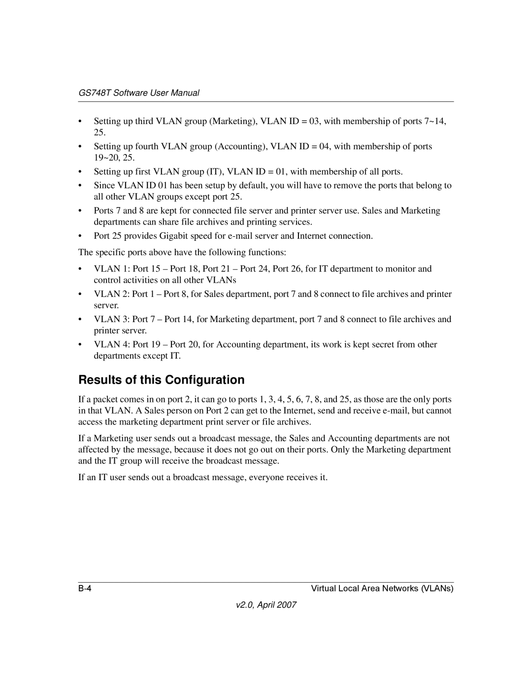 NETGEAR GS748TNA, GS748TS-100NAS user manual Results of this Configuration 