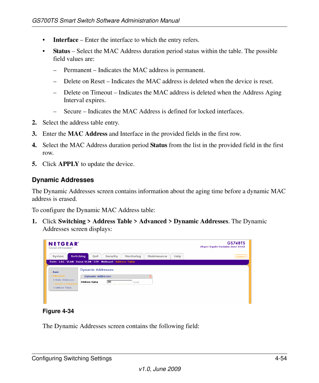 NETGEAR GS748TS manual Dynamic Addresses screen contains the following field 