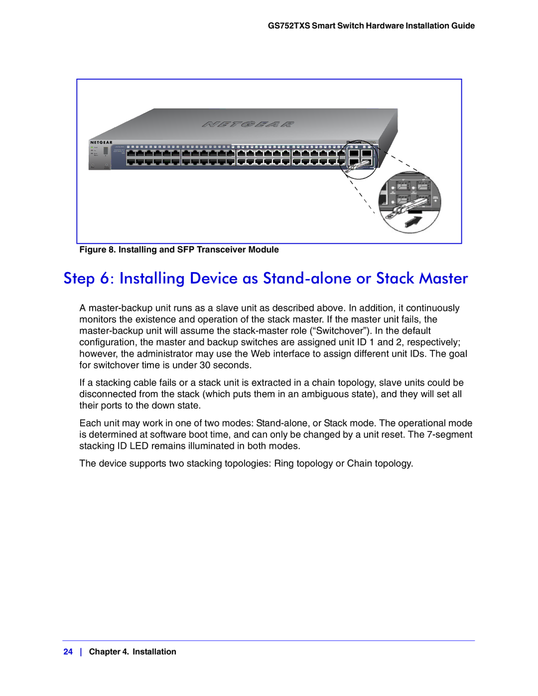 NETGEAR GS752TXS manual Installing Device as Stand-alone or Stack Master, Installing and SFP Transceiver Module 