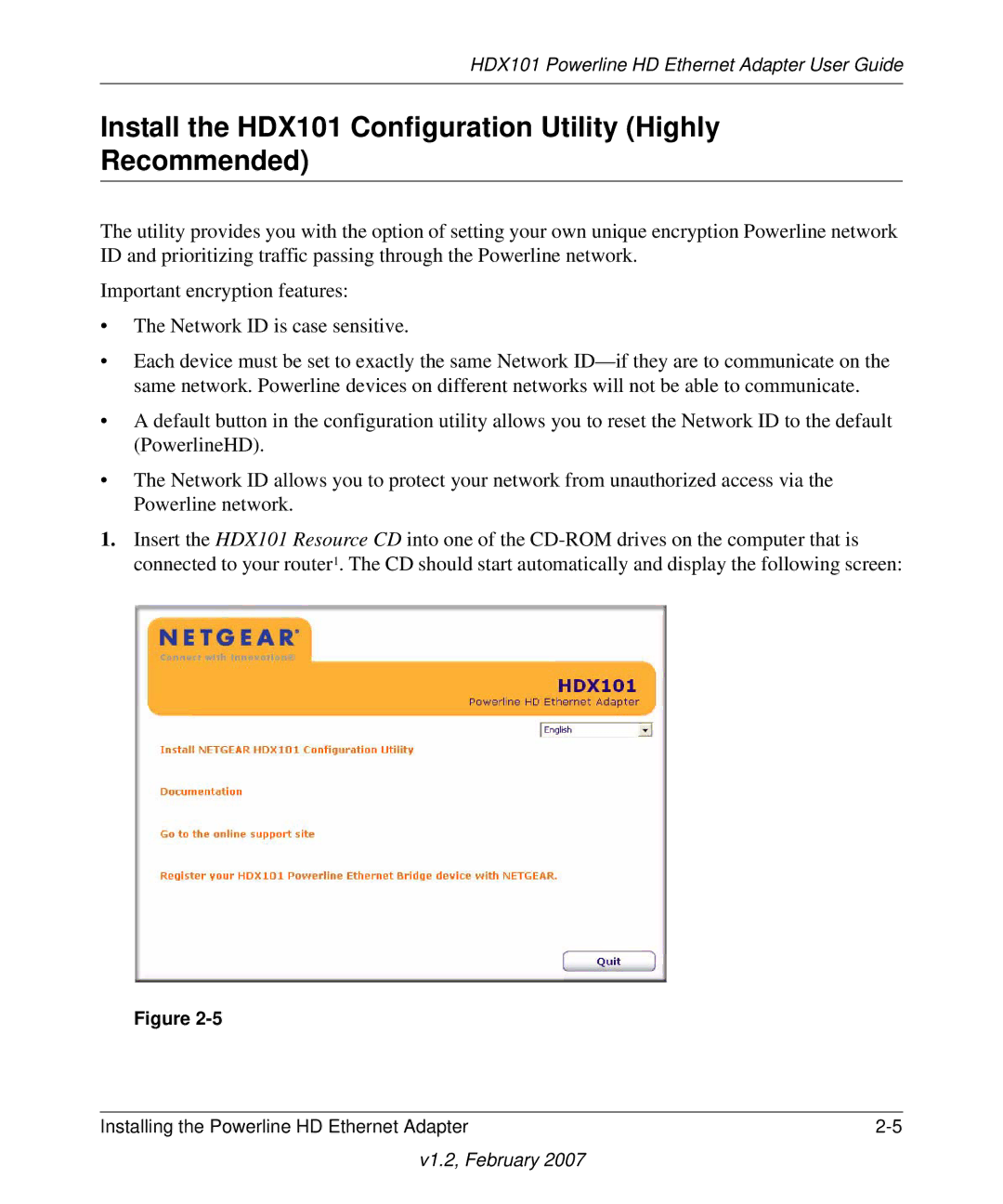 NETGEAR manual Install the HDX101 Configuration Utility Highly Recommended 