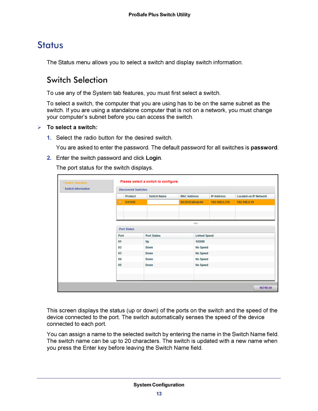 NETGEAR JGS524E-100NAS manual Status, Switch Selection,  To select a switch 