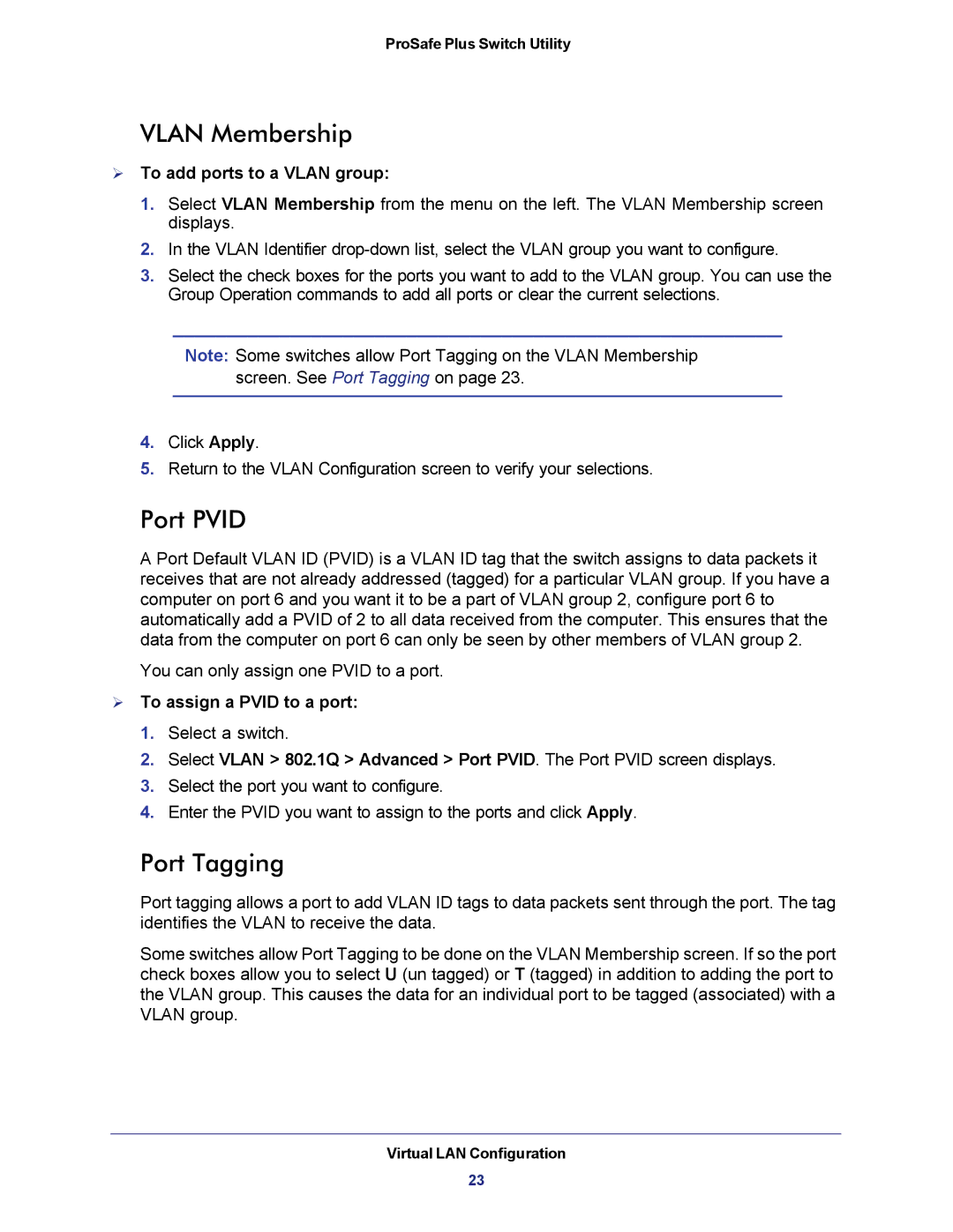 NETGEAR JGS524E-100NAS manual Vlan Membership, Port Pvid, Port Tagging,  To add ports to a Vlan group 